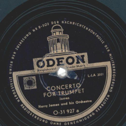 Harry James and his Orchestra - Concerto for Trumpet / Trumpet Blues and Cantabile