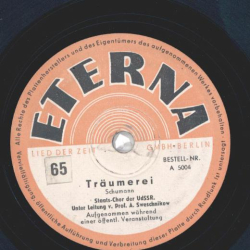 Staatschor der UdSSR / I. Koslowskij - Träumerei (Schumann) / Pastorale (Weckerlen)