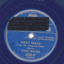 Ethel Waters ? Heat Wave / Harlem On My Mind