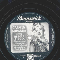 Carmen Miranda - Rebola a Bola / When I love I love