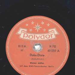 Werner Müller mit dem RIAS-Tanzorchester Berlin - Dobs Dixie / Auftakt
