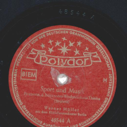 Werner Müller mit dem RIAS-Tanzorchester Berlin - Sport und Musik / Dobs Boogie