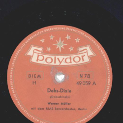 Werner Müller mit dem RIAS-Tanzorchester Berlin - Dobs Dixie / Auftakt