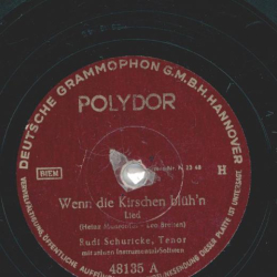 Rudi Schuricke - Wenn die Kirschen blühn / Was hälst du davon