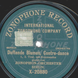 Zonophone-Orchester Berlin - Duftende Blumen, Contre-dance I, II/ Duftende Blumen, Contre-dance III, IV
