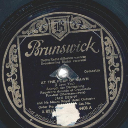 Jack Denny And His Mount Royal Hotel Orchestra – Lets Dream / At The Peep Of Dawn (I Love You)