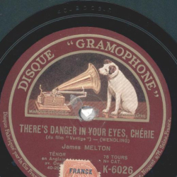James Melton / The Revellers - Theres Danger In Your Eyes, Cherie / Singing A Vagabond Song