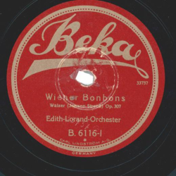 Edith Lorand Orch. - Wiener Bonbons / Dorfschwalben aus Österreich