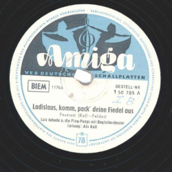 Lutz Jahoda - Die Ping-Pongs – Ladislaus, Komm, Pack Deine Fiedel Aus / So Eine Liebe