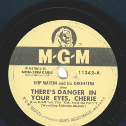 Skip Martin and His Orch. - Theres Danger In Your Eyes, Cherie / Rose Room