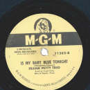 Frank Petty Trio - Sioux City Sue / Is My Baby Blue Tonight