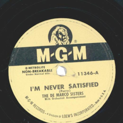 DeMarco Sisters – Im Never Satisfied / At The Close Of A Long, Long Day