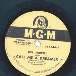 Bill Farrell - Call Me A Dreamer / What Good Am I Without You