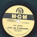 Bill Farrell - Call Me A Dreamer / What Good Am I Without You