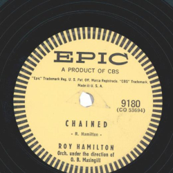 Roy Hamilton – Chained / I Took My Grief To Him