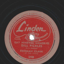 Freeman Clark – Gay Nineties Memories / Dill Pickles