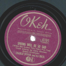 Charlie Spivak And His Orchestra – Spring Will Be...