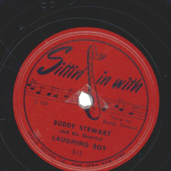 Buddy Stewart And His Quartet / Buddy Stewart And His Quintet – Laughing Boy / Shawn