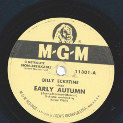 Billy Eckstine – Early Autumn / Because Youre Mine