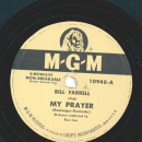 Bill Farrell – My Prayer / Wonderful Wasnt It