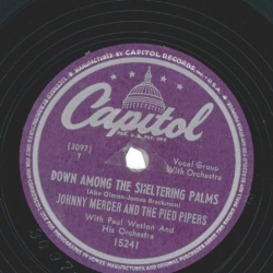 Johnny Mercer – Down Among The Sheltering Palms / One For My Baby (And One More For The Road)