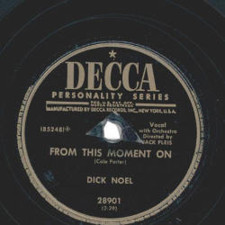 Dick Noel – From This Moment On / Hot Dog! That Made Him Mad