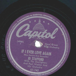 Jo Stafford With The Starlighters And Paul Westons Orchestra – If I Ever Love Again / Red River Valley
