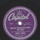 Benny Strong And His Orchestra – I Never See Maggie Alone / When My Sugar Walks Down The Street