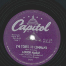 Gordon MacRae – Im Yours To Command / Ill Buy You A...