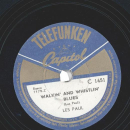 Les Paul & Mary Ford - How High the Moon / Walkin and Whistlin Blues