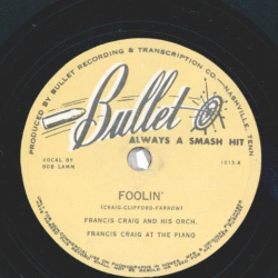Francis Craig And His Orchestra – Foolin / Do Me A Favor (Will Ya)