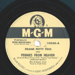 Frank Petty Trio – Pennies From Heaven / Coquette