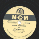 Frank Petty Trio – Pennies From Heaven / Coquette