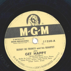 Buddy De Franco And His Quartet* – Get Happy / Samia Shuffle