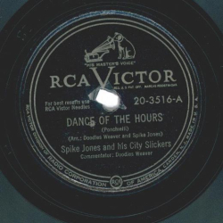 Spike Jones And His City Slickers – Dance Of The Hours / None But The Lonely Heart