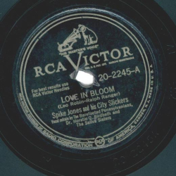 Spike Jones And His City Slickers – Love In Bloom / Blowing Bubble Gum