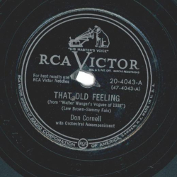 Don Cornell – That Old Feeling / Was That The Human Thing To Do