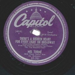 Mel Trome - Oh, Beautiful Doll / Theres A Broken Heart For Every Light On Broadway