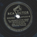 Eddy Arnold And His Tennessee Plowboys – Dont Bother To Cry / Ill Hold You In My Heart (Till I Can Hold You In My Arms)