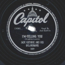 Jack Guthrie And His Oklahomans – Im Telling You /...