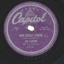 Jan Garber And His Orchestra – How Could I Know / Bella Bella Marie
