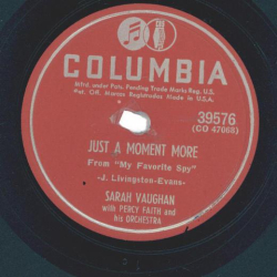 Sarah Vaughan With Percy Faith And His Orchestra – Just A Moment More / I Ran All The Way Home