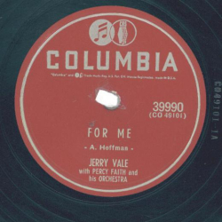 Jerry Vale With Percy Faith & His Orchestra – For Me / Tired Of Dreaming
