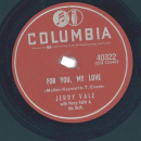 Jerry Vale – Love Is A Circus / For You, My Love