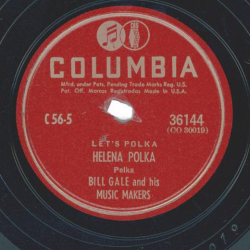 Bill Gale And His Music Makers – Helena Polka / Goofy Gob