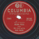 Bill Gale And His Music Makers – Helena Polka /...