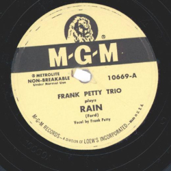 Frank Petty Trio – Rain / A Precious Little Thing Called Love