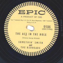 Somethin Smith And The Redheads – The Ace In The Hole / Charley, My Boy