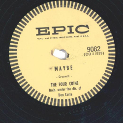The Four Coins – Maybe / I Love You Madly