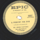 De John Sisters – Dja Hear What I Say? / A Present For Bob